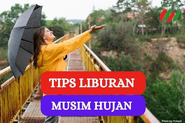 10 Tips Liburan Saat Musim Hujan